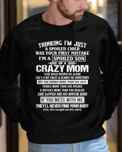 JUNE -THINKING I'M JUST A SPOILED SON WAS YOUR FIRST MISTAKE - GIFT FROM MOM - NTTD06 (SKU2603-219-06)