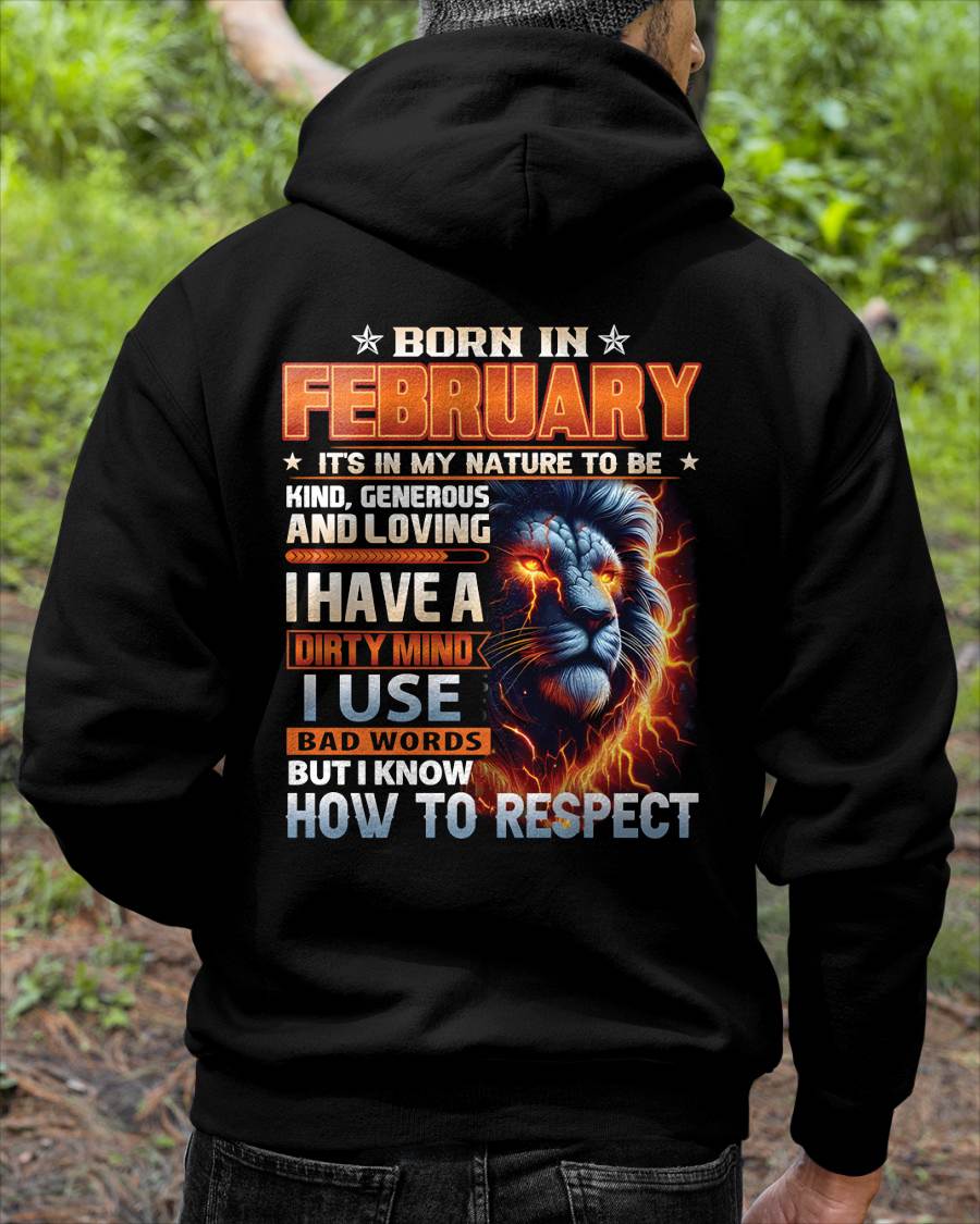 FEBRUARY - DIRTY MIND BUT KNOWS RESPECT - BIRTHDAY T-SHIRT FOR MEN  - NTTD02 (SKU08-84-02)