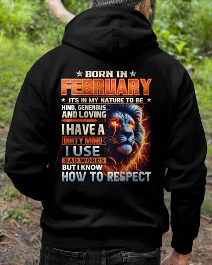 FEBRUARY - DIRTY MIND BUT KNOWS RESPECT - BIRTHDAY T-SHIRT FOR MEN  - NTTD02 (SKU08-84-02)