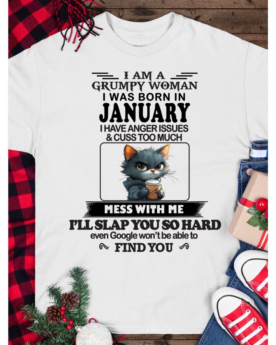 JANUARY - GRUMPY WOMAN - BIRTHDAY GIFT FOR WOMEN - NTTD01 (SKU-GPWM-01)