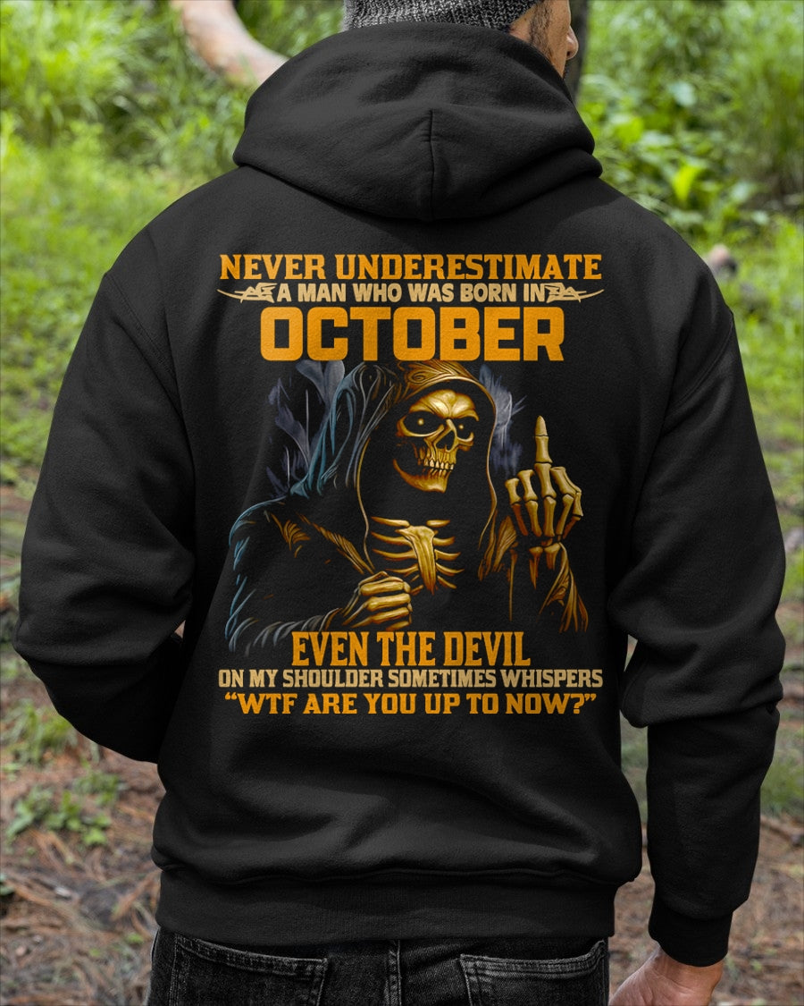 NEVER UNDERESTIMATE A MAN WHO WAS BORN IN OCTOBER - ccdi10 male (SKU12-276-10)