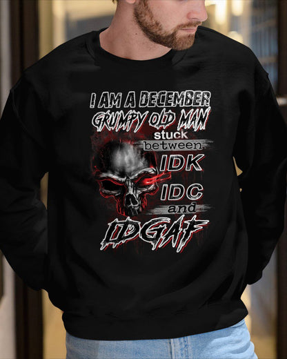 DECEMBER - GRUMPY OLD MAN - BIRTHDAY T-SHIRT FOR MEN - NTTD12 (SKU10-28-12)