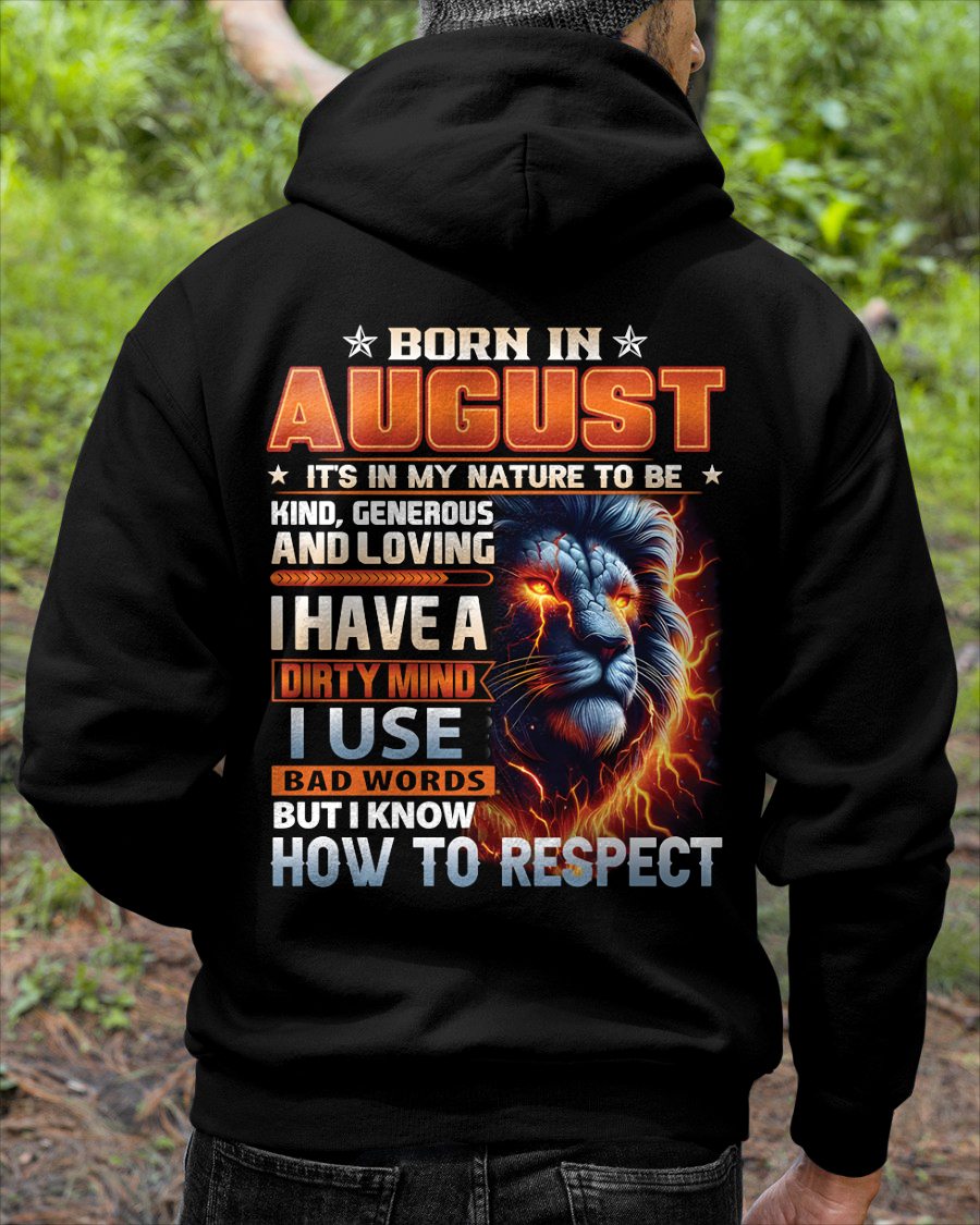 AUGUST - DIRTY MIND BUT KNOWS RESPECT - BIRTHDAY T-SHIRT FOR MEN - NTTD08 (SKU08-84-08)