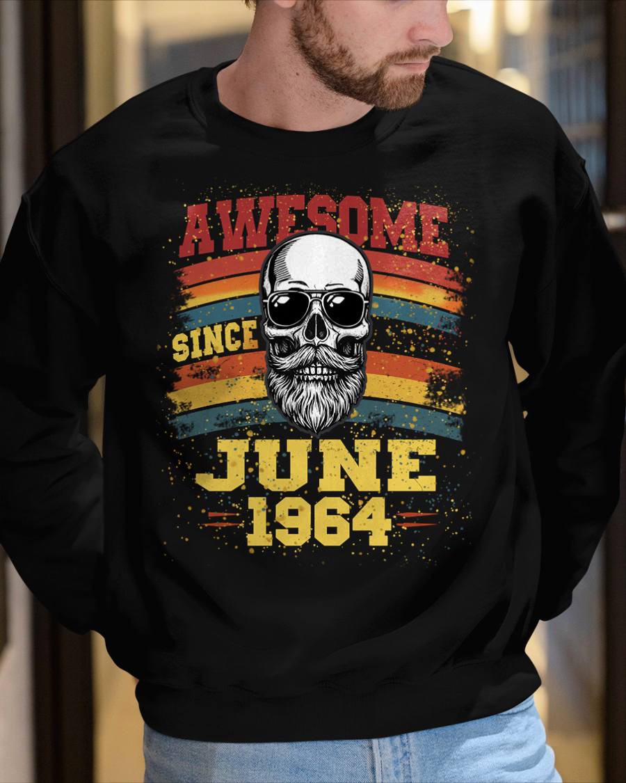 JUNE - AWESOME SINCE 1964 - BIRTHDAY T-SHIRT FOR MEN - NTTD06 (SKU26T-01218-06)