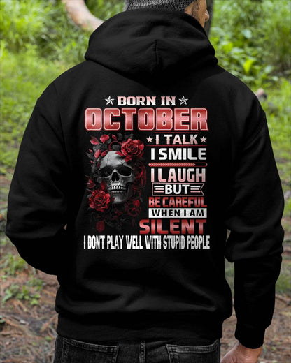 OCTOBER - BE CAREFUL WHEN I'M SILENT - BIRTHDAY T-SHIRT FOR MEN - NTTD10 (SKU10-69-10)