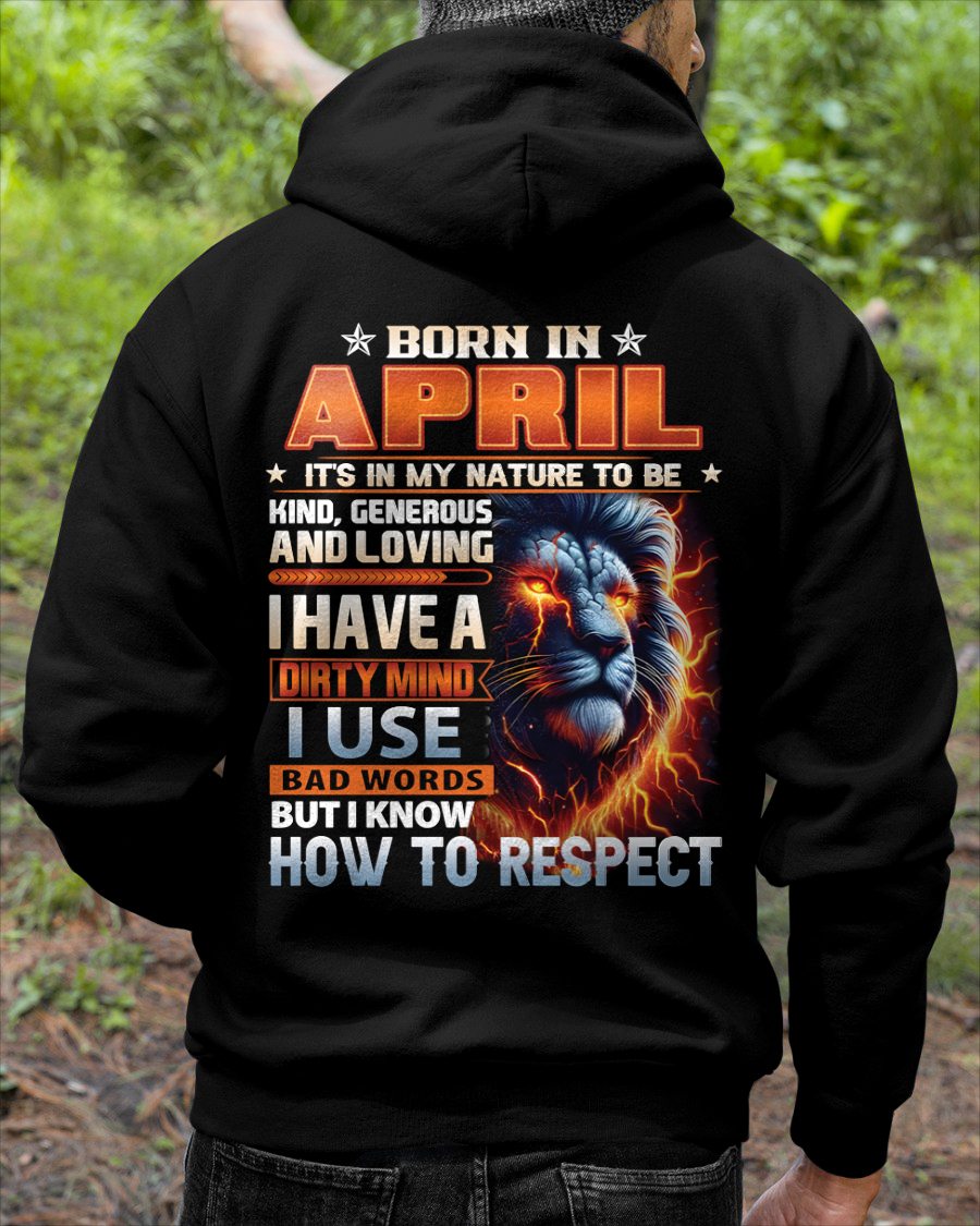 APRIL - DIRTY MIND BUT KNOWS RESPECT - BIRTHDAY T-SHIRT FOR MEN - NTTD04 (SKU08-84-04)