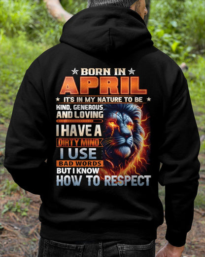 APRIL - DIRTY MIND BUT KNOWS RESPECT - BIRTHDAY T-SHIRT FOR MEN - NTTD04 (SKU08-84-04)