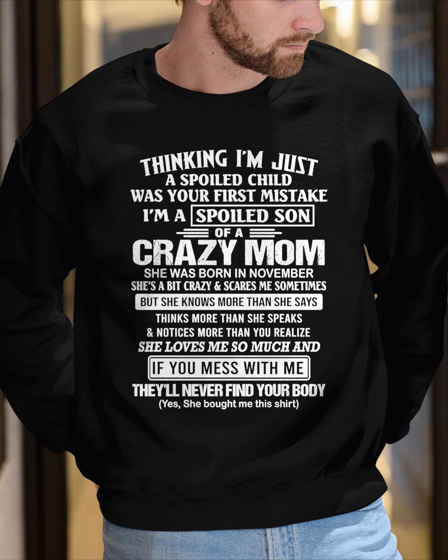 NOVEMBER - THINKING I'M JUST A SPOILED SON WAS YOUR FIRST MISTAKE - GIFT FROM MOM - NTTD11 (SKU2603-219-11)