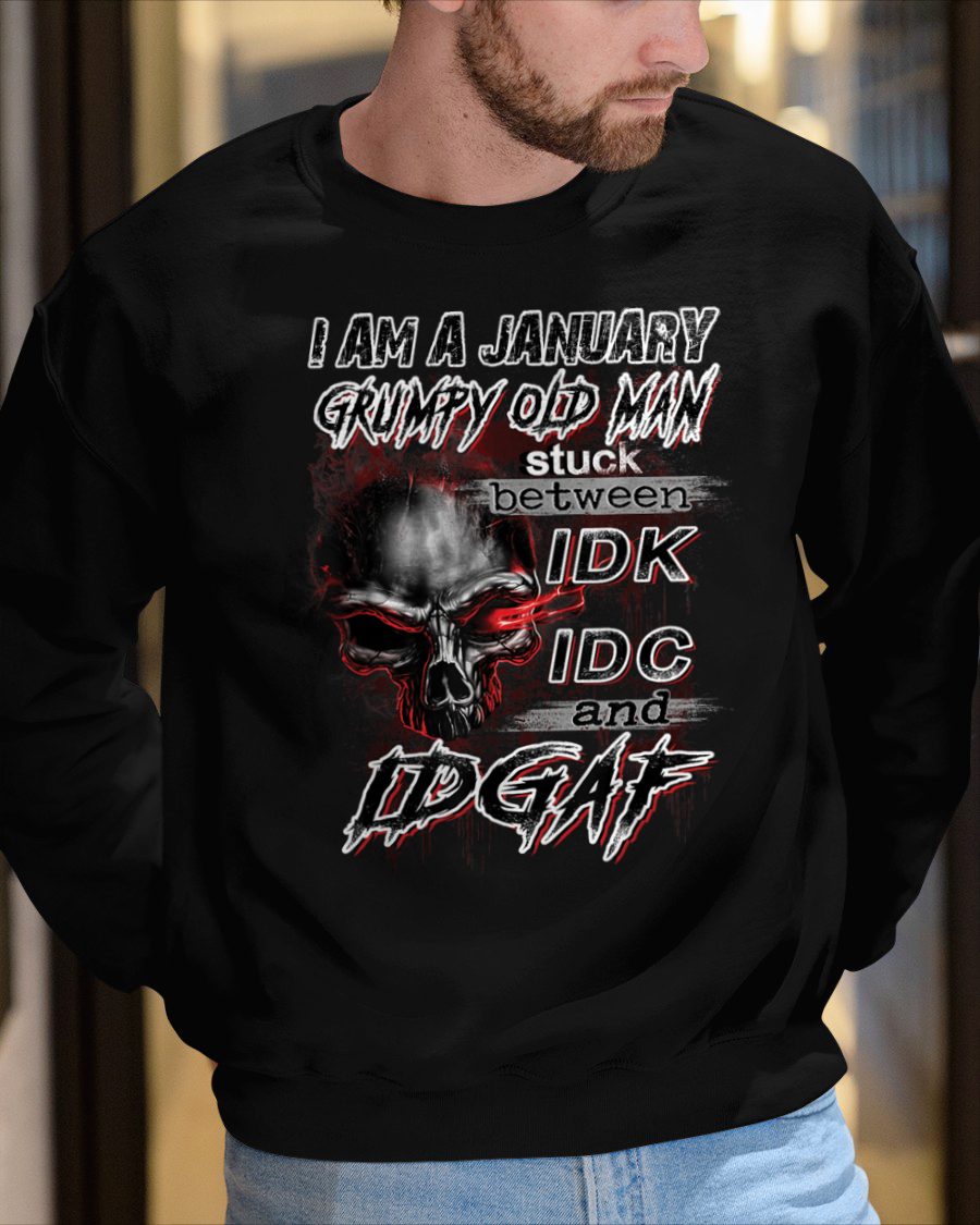 JANUARY - GRUMPY OLD MAN - BIRTHDAY T-SHIRT FOR MEN - NTTD01 (SKU10-28-01)