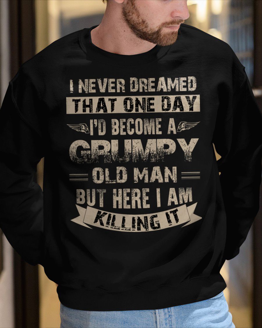 BECOME A GRUMPY OLD MAN - GIFT FOR MAN - NTTD00 (SKU8-GRUMPY1)