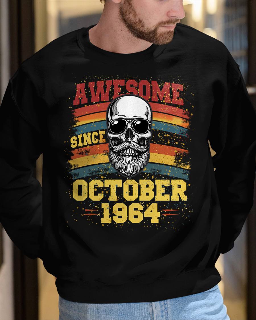 OCTOBER - AWESOME SINCE 1964 - BIRTHDAY T-SHIRT FOR MEN - NTTD10 (SKU26T-01218-10)