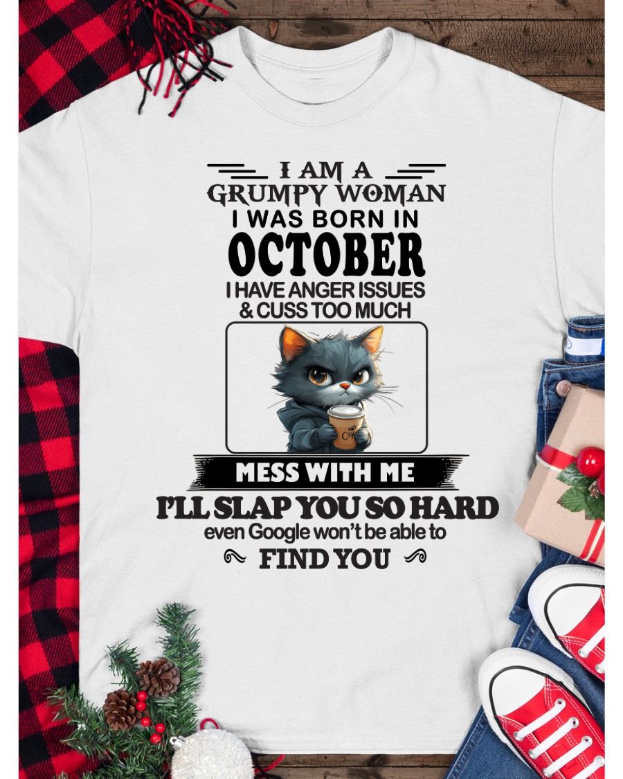 OCTOBER -  GRUMPY WOMAN - BIRTHDAY GIFT FOR WOMEN - NTTD10 (SKU-GPWM-10)