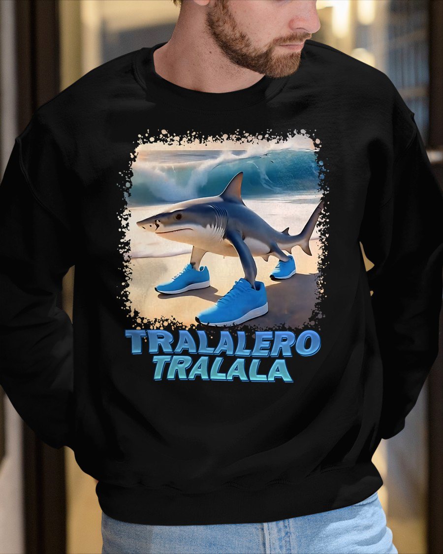 TRALALERO TRALALA ITALIAN BRAINROT MEME T-SHIRT - BIRTHDAY T-SHIRT FOR MEN - NTTD00 (SKU-BRAINROT4)