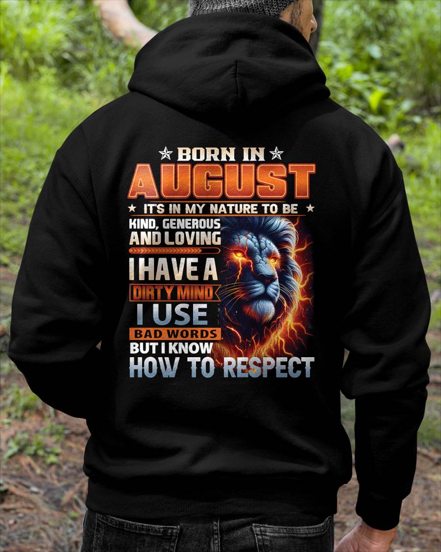 AUGUST - DIRTY MIND BUT KNOWS RESPECT - BIRTHDAY T-SHIRT FOR MEN - NTTD08 (SKU08-84-08)