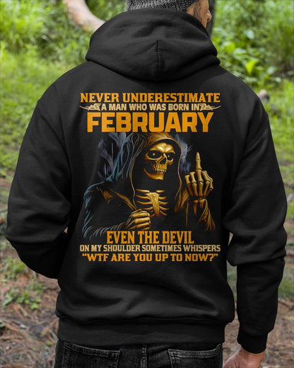 NEVER UNDERESTIMATE A MAN WHO WAS BORN IN FEBRUARY - ccdi02 male (SKU12-276-02)