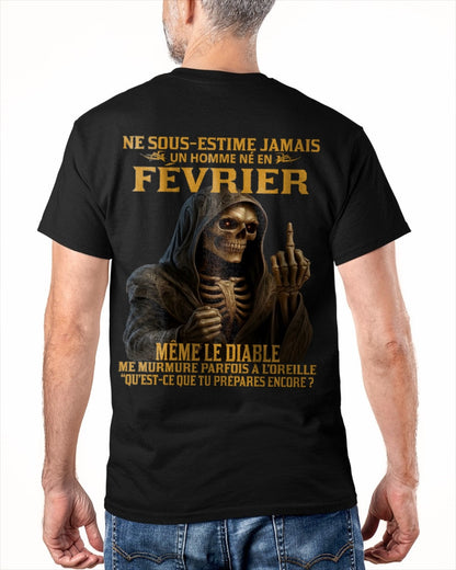 NE SOUS-ESTIME JAMAIS UN HOMME NÉ EN FÉVRIER Fr02 frNTTD02 male (SKU12-305-02)