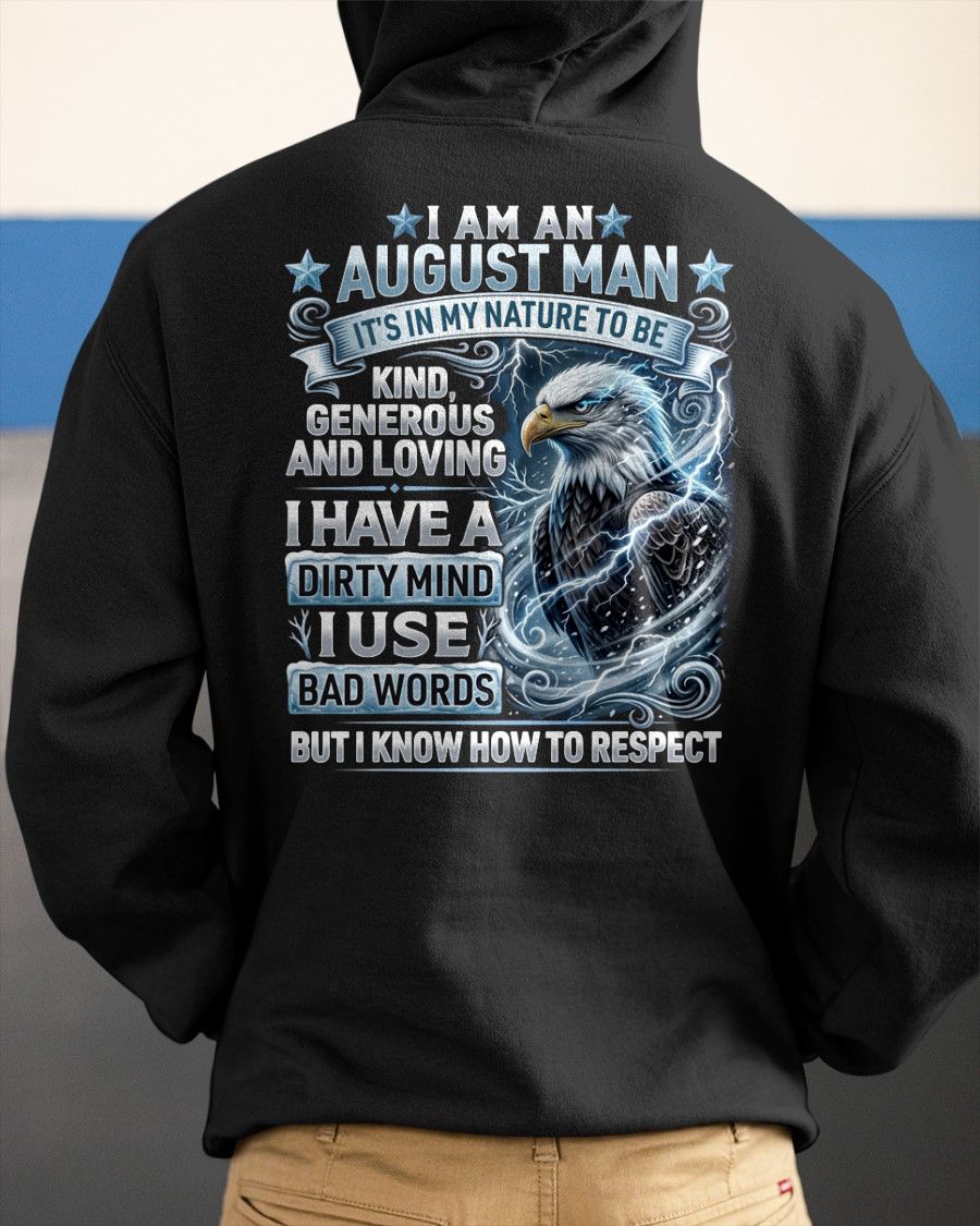 AUGUST - DIRTY MIND BUT KNOW HOW TO RESPECT - PREMIUM DTG PRINT - BIRTHDAY T-SHIRT FOR MEN - NTTD08 (SKU2604-53-08)