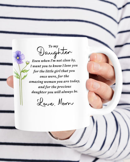 BEAUTIFUL MUG FOR DAUGHTER - GIFT FROM MOM NTTD00 (SKU2607-18)