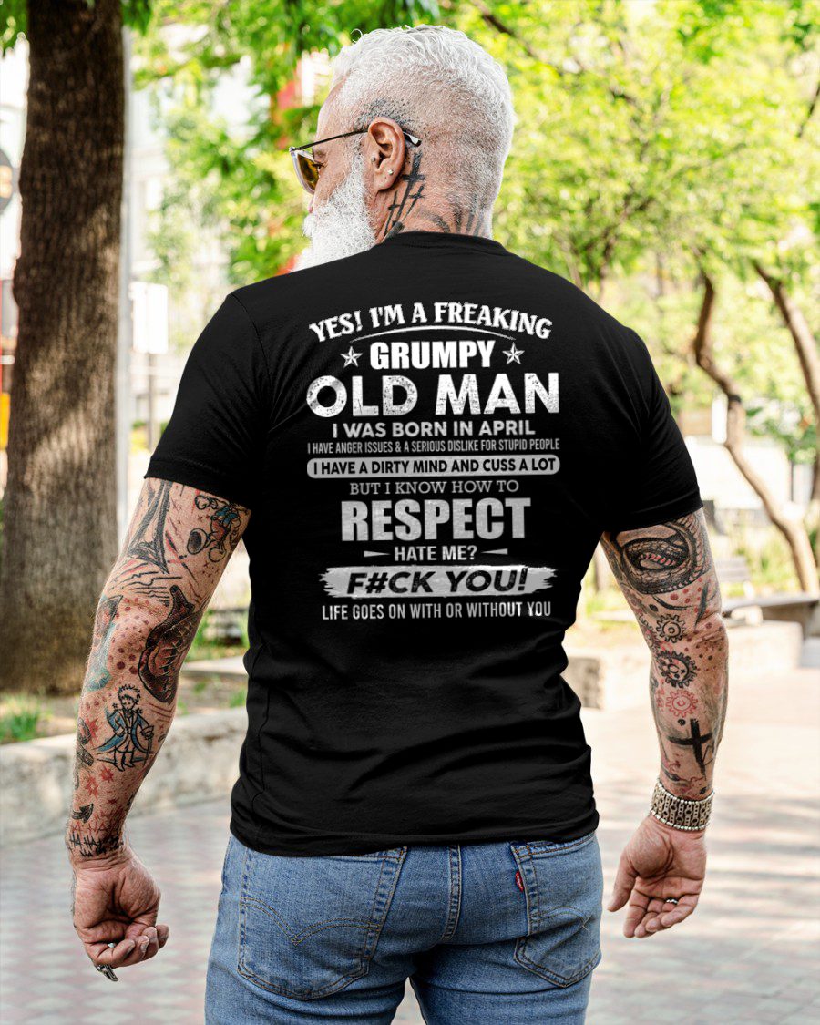 APRIL - FREAKING GRUMPY OLD MAN - BIRTHDAY GIFT FOR MEN - NTTD04 (SKU09-04-04)