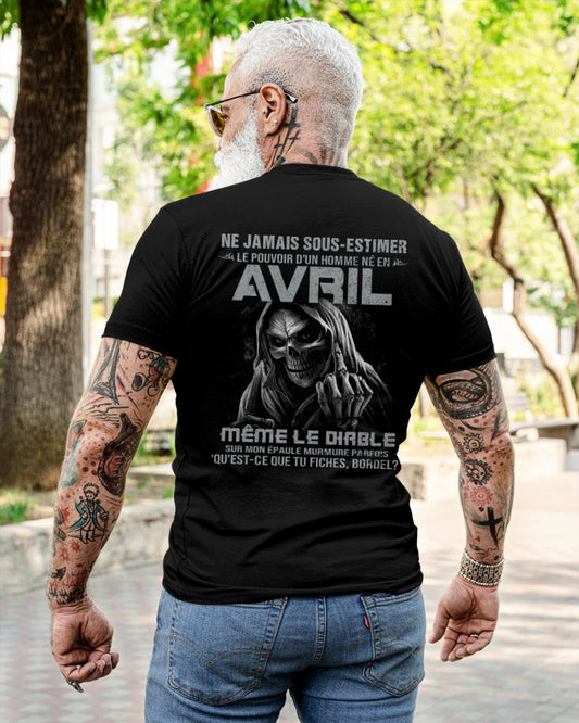 NE JAMAIS SOUS-ESTIMER LE POUVOIR D'UN HOMME NÉ EN AVRIL Fr04 male (SKU08-61-04)