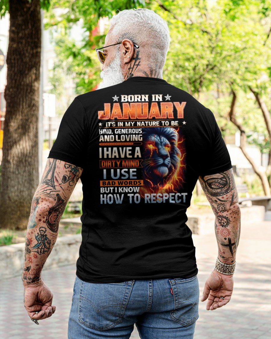 JANUARY - DIRTY MIND BUT KNOWS RESPECT - BIRTHDAY T-SHIRT FOR MEN a - NTTD01 (SKU08-84-01)