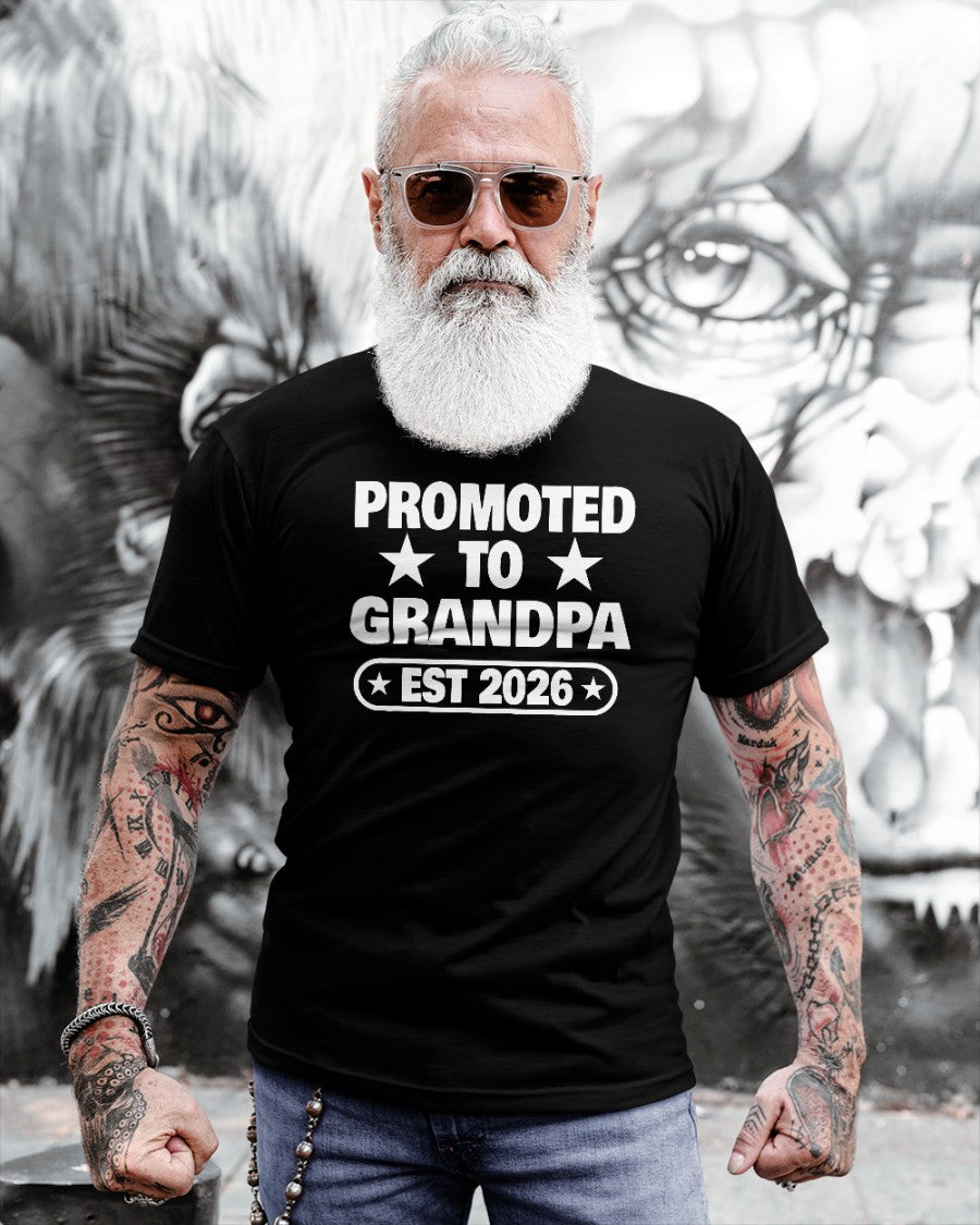 PROMOTED TO GRANDPA EST 2026 - T-SHIRT FOR GRANDPA - NTTD00