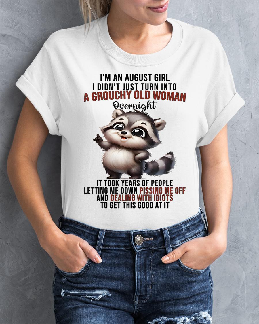 AUGUST - GROUCHY WOMAN - BIRTHDAY T-SHIRT FOR WOMEN - NTTD08 (SKU2602-180-08)
