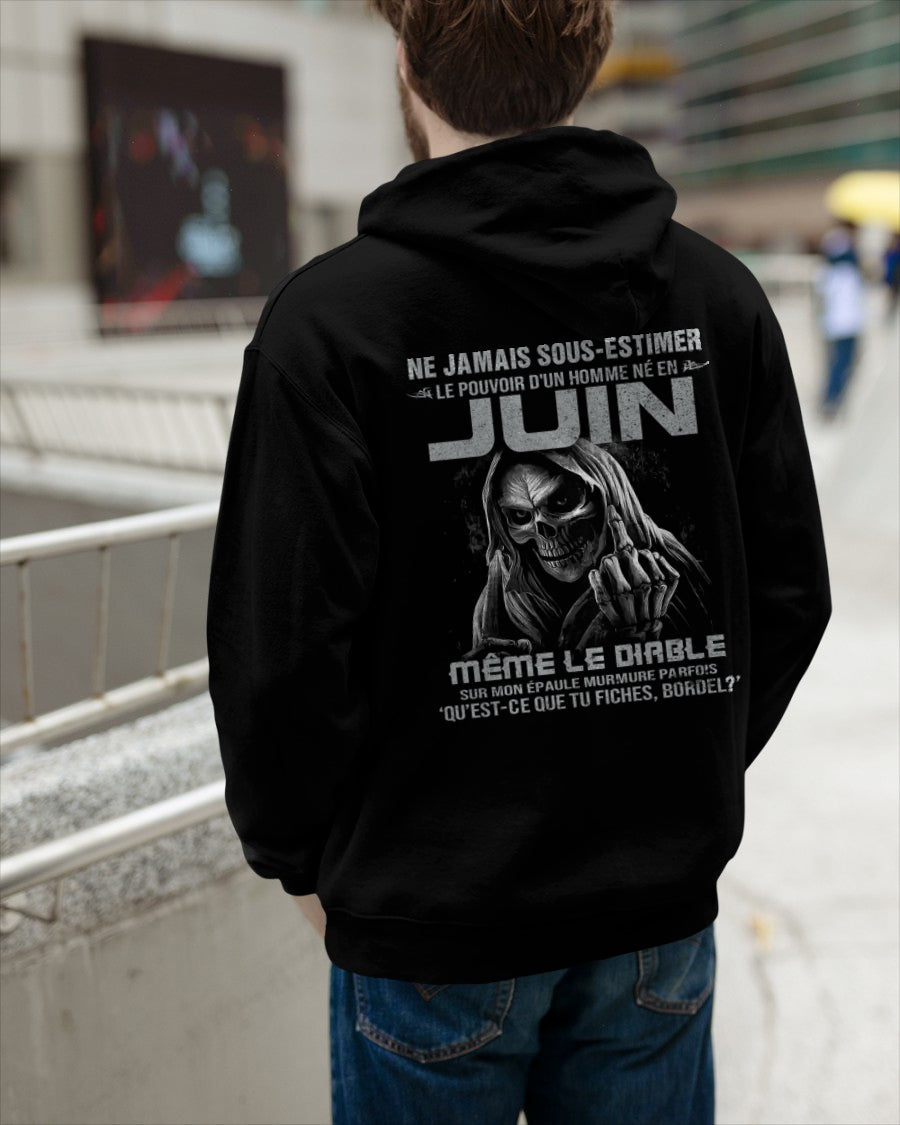 NE JAMAIS SOUS-ESTIMER LE POUVOIR D'UN HOMME NÉ EN JUIN Fr06 male (SKU08-61-06)