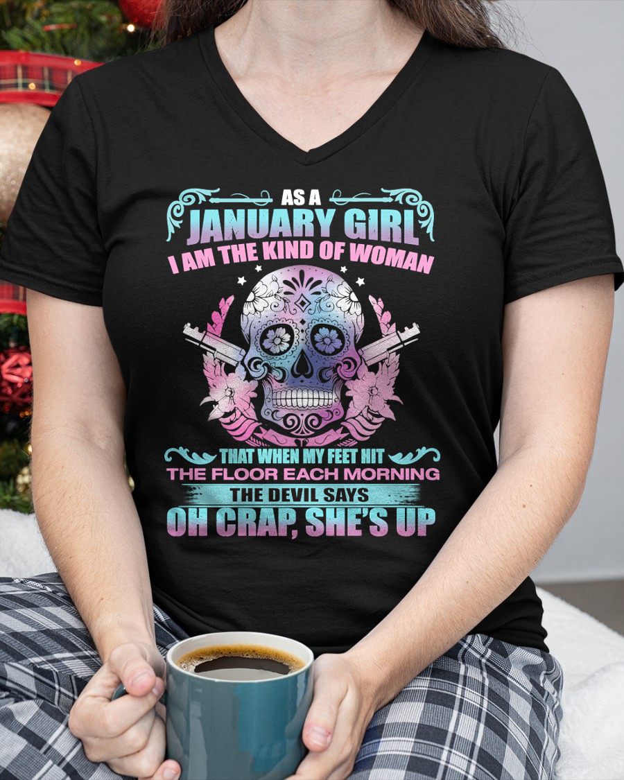JANUARY - THE DEVIL SAYS OH CRAP, SHE'S UP - BIRTHDAY GIFT FOR WOMEN - NTTD01 (SKU08-85-01)