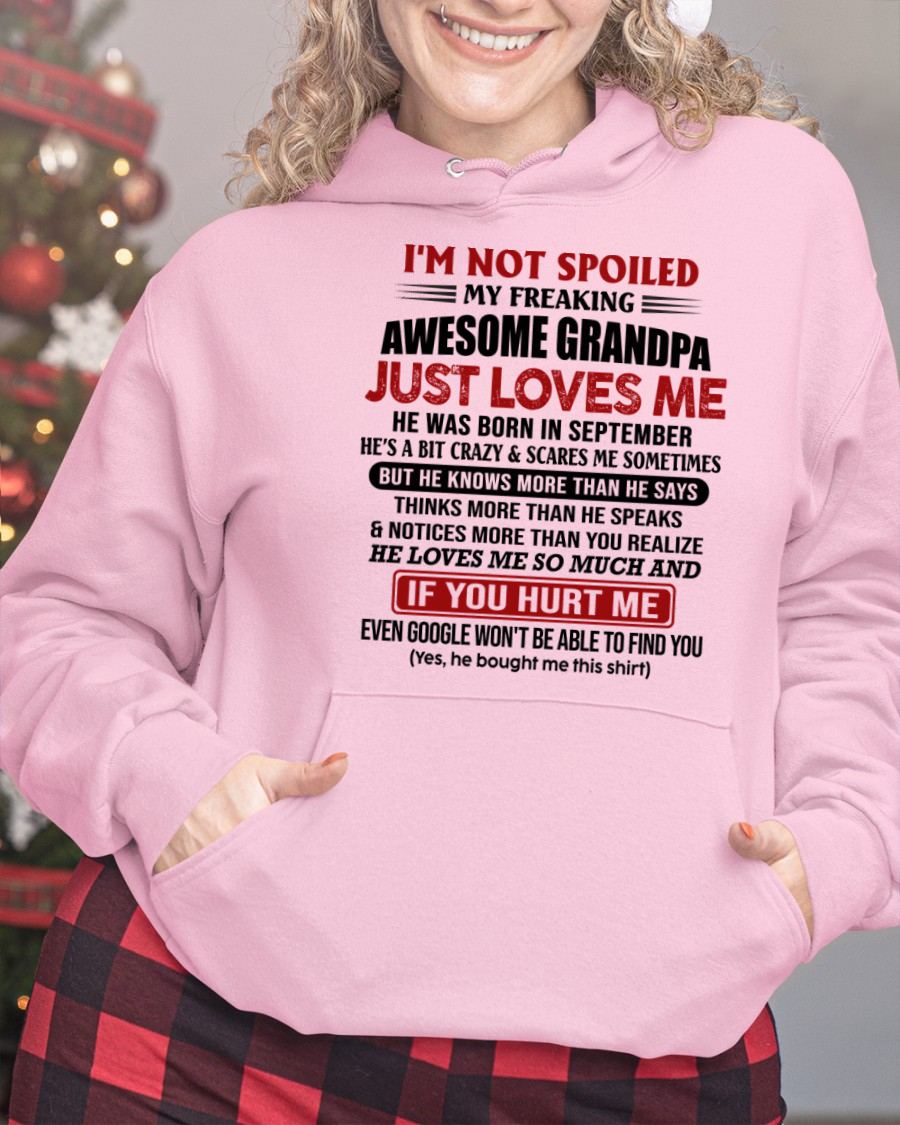 SEPTEMBER - MY FREAKING AWESOME GRANDPA JUST LOVES ME - GIFT FROM GRANDPA - NTTD09 (SKU09-127-09)