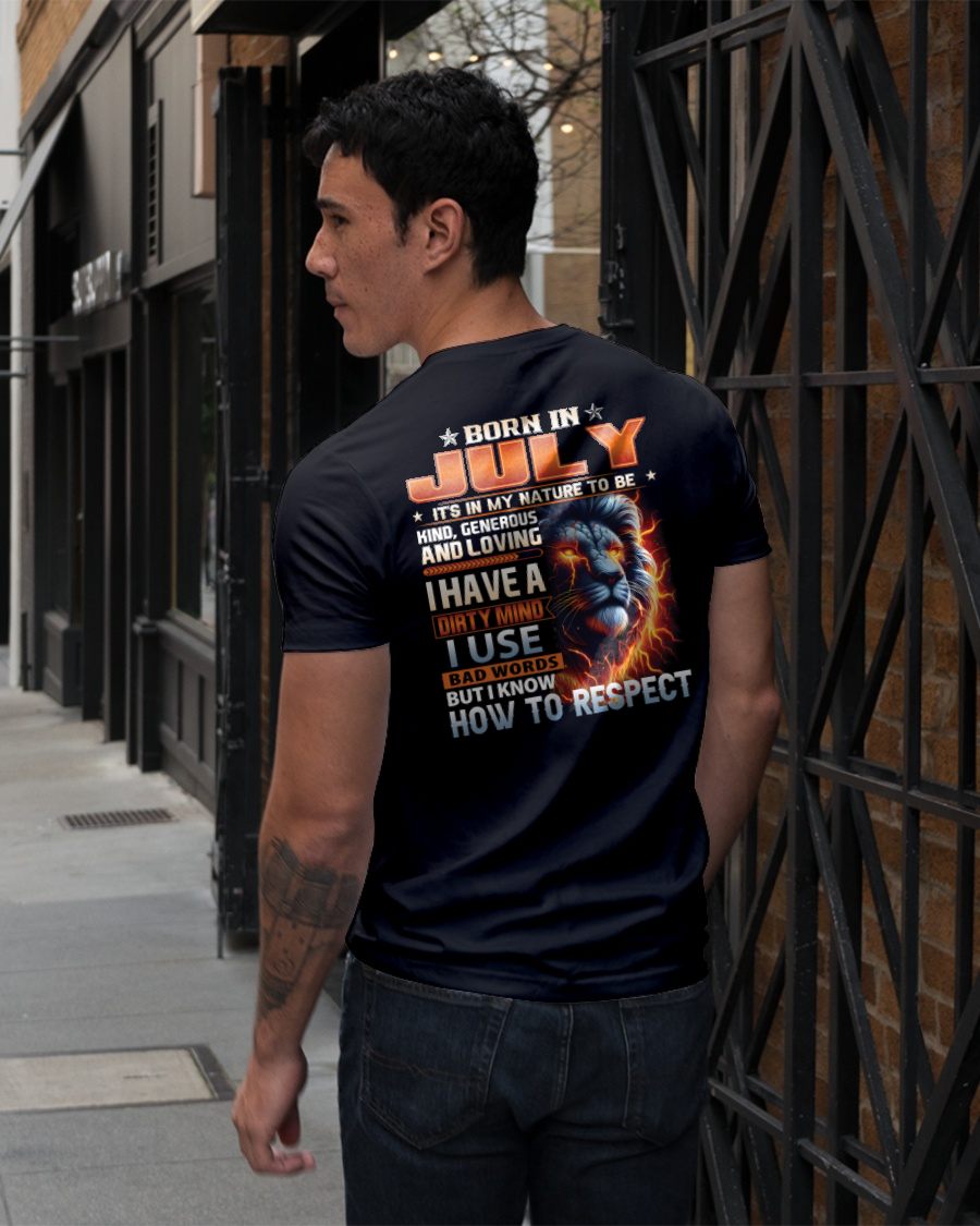 JULY - DIRTY MIND BUT KNOWS RESPECT - BIRTHDAY T-SHIRT FOR MEN a- NTTD07 (SKU08-84-07)