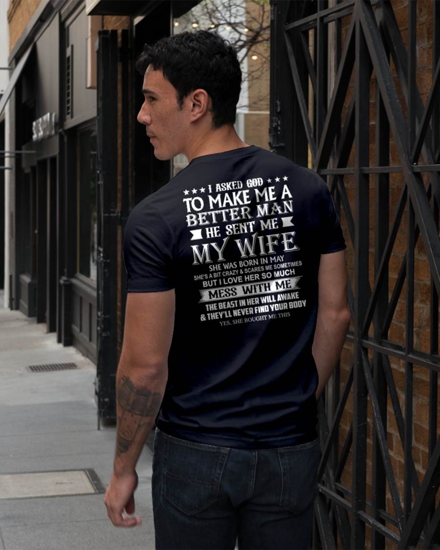 MAY - ASKED GOD TO BE A BETTER MAN - GIFT FROM WIFE - NTTD05 (SKU10-109-05)