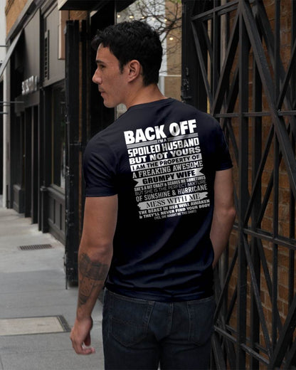 BACK OFF! I'M A SPOILED HUSBAND - GIFT FROM WIFE - NTTD00 (SKU2604-320-00)