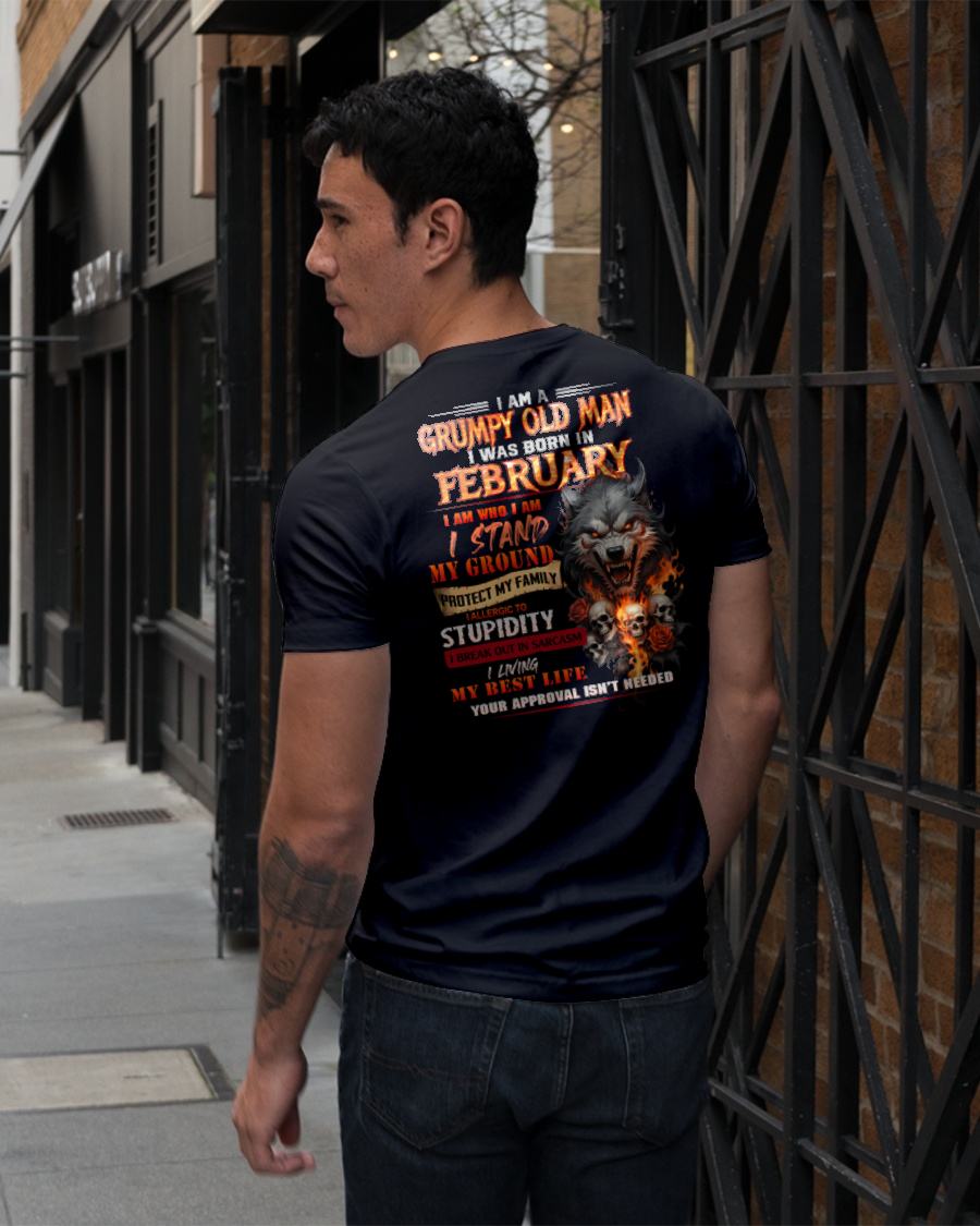 FEBRUARY - GRUMPY OLD MAN - BIRTHDAY T-SHIRT FOR MEN - NTTD02 (SKU26T-01132-02)