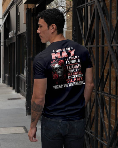 MAY - BE CAREFUL WHEN I'M SILENT - BIRTHDAY T-SHIRT FOR MEN - NTTD05 (SKU10-69-05)