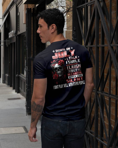 JULY - BE CAREFUL WHEN I'M SILENT - BIRTHDAY T-SHIRT FOR MEN - NTTD07 (SKU10-69-07)