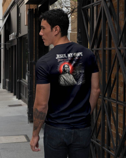 JESUS, MY HOPE Yesterday • Today • Forever  - CHRISTIAN T-SHIRT - FOR MEN NTTD00 (SKU2608-136)