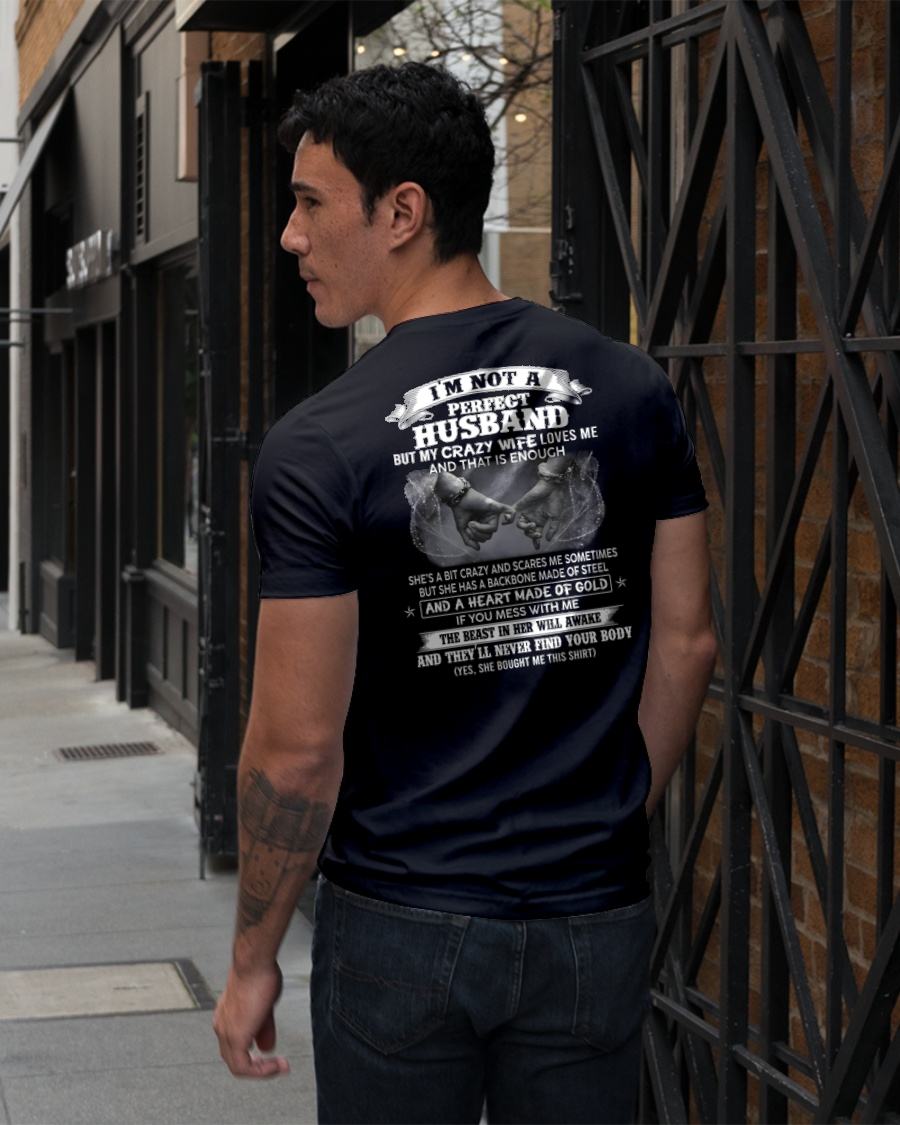 I'M NOT A PERFECT HUSBAND BUT MY CRAZY WIFE LOVE ME - GIFT FROM WIFE - NTTD00 (SKU26T-01118-00)