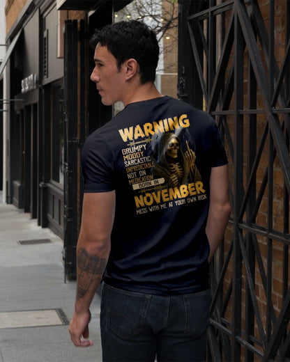 NOVEMBER - WARNING GRUMPY MOODY - BIRTHDAY T-SHIRT FOR MEN - NTTD11 (SKU26T-01-07-11)