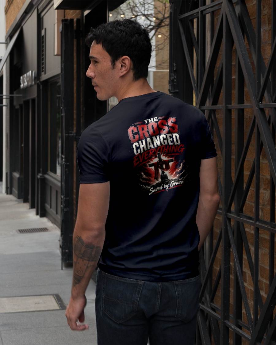 THE CROSS CHANGED EVERYTHING - CHRISTIAN T-SHIRT - FOR MEN NTTD00 (SKU2608-78)