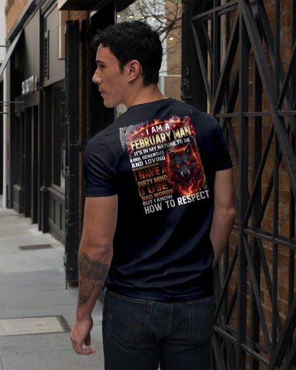 FEBRUARY - DIRTY MIND BUT KNOW HOW TO RESPECT - PREMIUM DTG PRINT - BIRTHDAY T-SHIRT FOR MEN - NTTD02 (SKU2604-51-02)