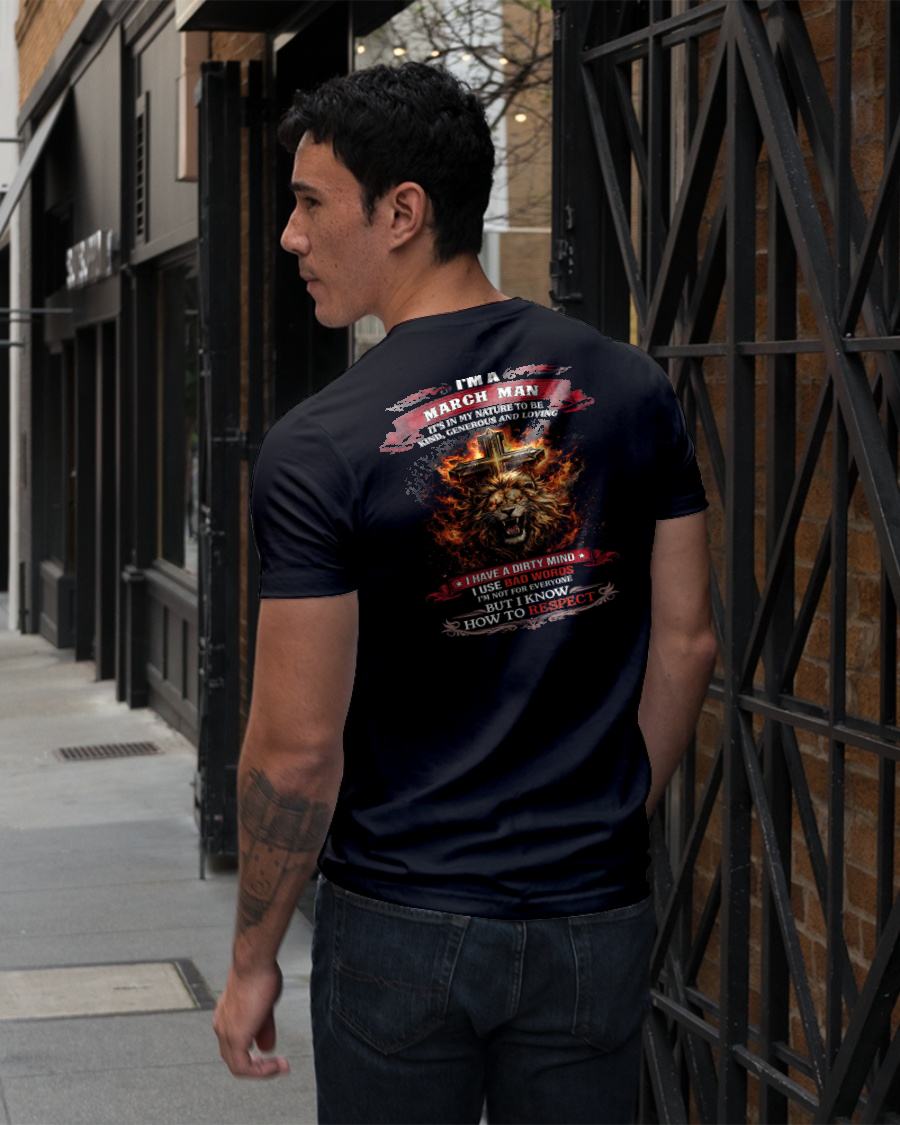 MARCH - KIND AND LOVING ARE MY NATURE - PREMIUM DTG PRINT BIRTHDAY T-SHIRT FOR MEN - NTTD03 (SKU26T-01-31-03)