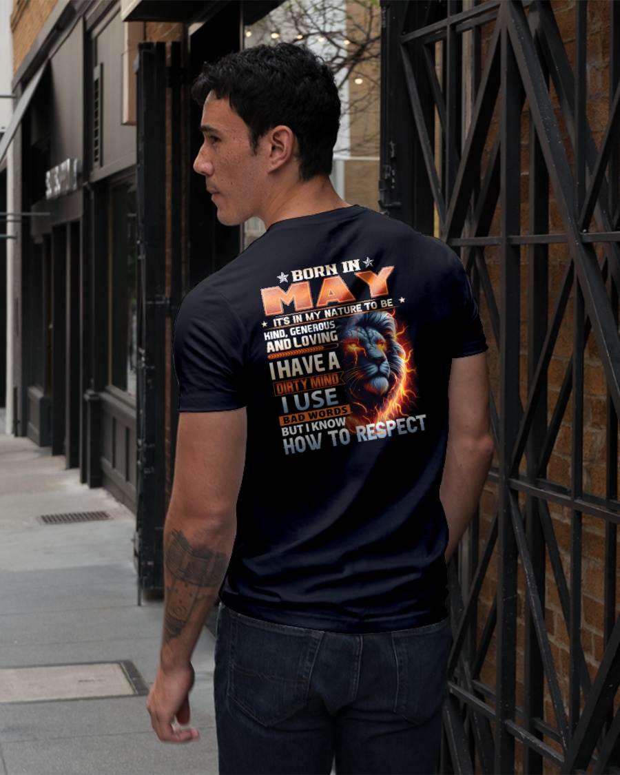 MAY - DIRTY MIND BUT KNOWS RESPECT - BIRTHDAY T-SHIRT FOR MEN - NTTD05 (SKU08-84-05)