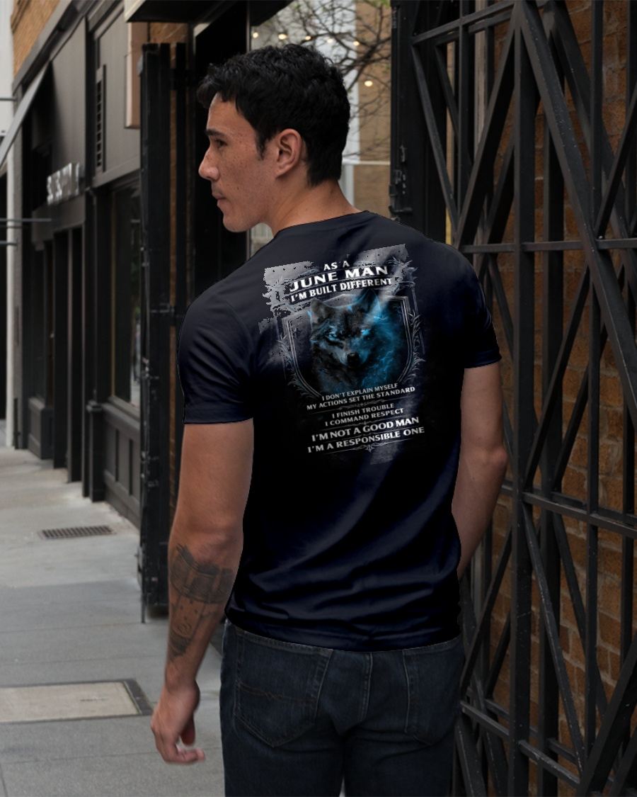 JUNE - BUILT DIFFERENT - BIRTHDAY T-SHIRT FOR MEN - NTTD06 (SKU12-301-06)