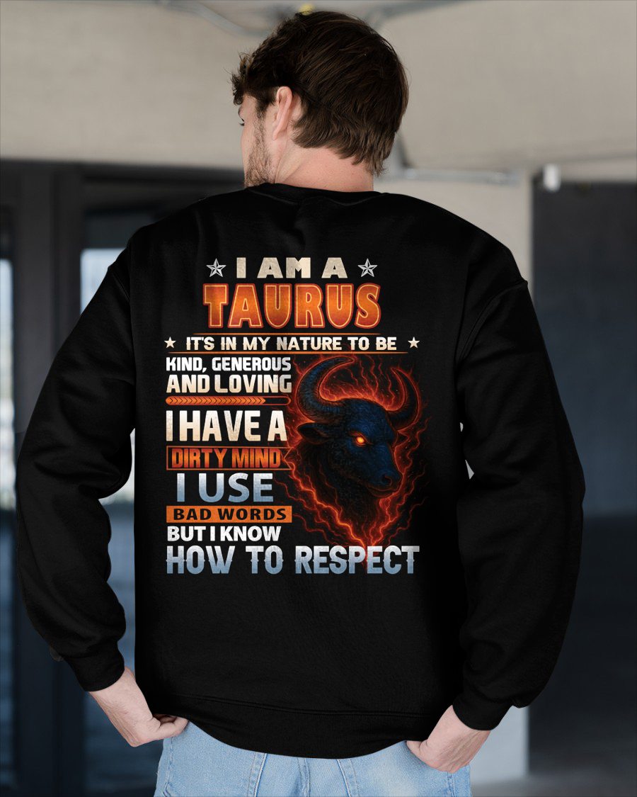 TAURUS - DIRTY MIND BUT KNOW RESPECT - BIRTHDAY T-SHIRT FOR MEN (SKU-ZDA-TAU)