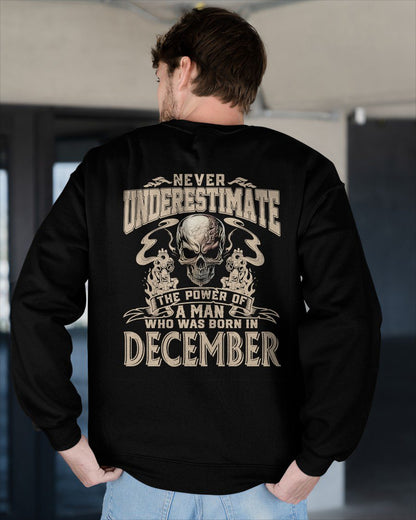 DECEMBER - NEVER UNDERESTIMATE - UNIQUE BIRTHDAY GIFT FOR MEN - NTTD12 (SKU08-60-12)