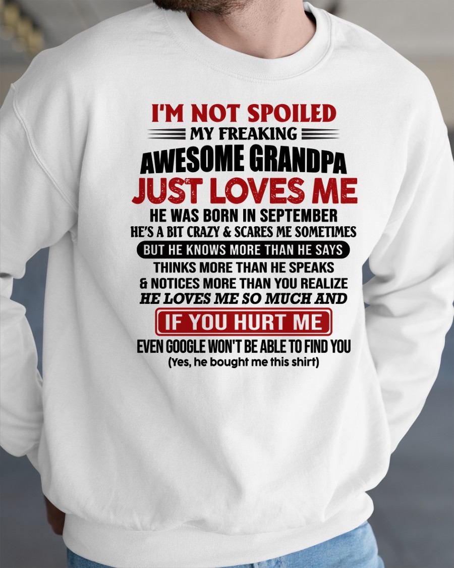 SEPTEMBER - MY FREAKING AWESOME GRANDPA JUST LOVES ME - FOR GRANDSON - GIFT FROM GRANDPA - NTTD09 (SKU09-127-09)