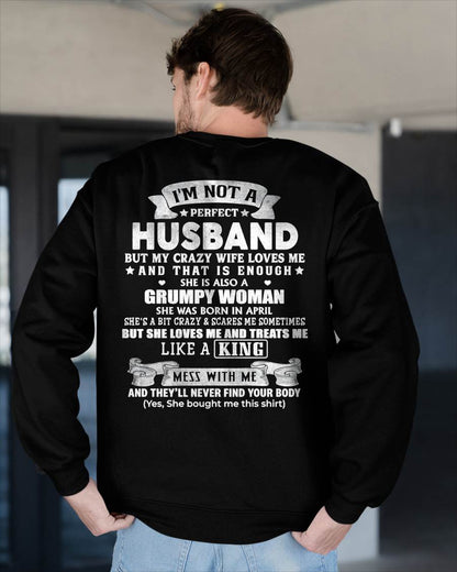 APRIL - I'M NOT A PERFECT HUSBAND BUT MY CRAZY WIFE LOVE ME - GIFT FROM WIFE - NTTD04 (SKU2603-112-04)