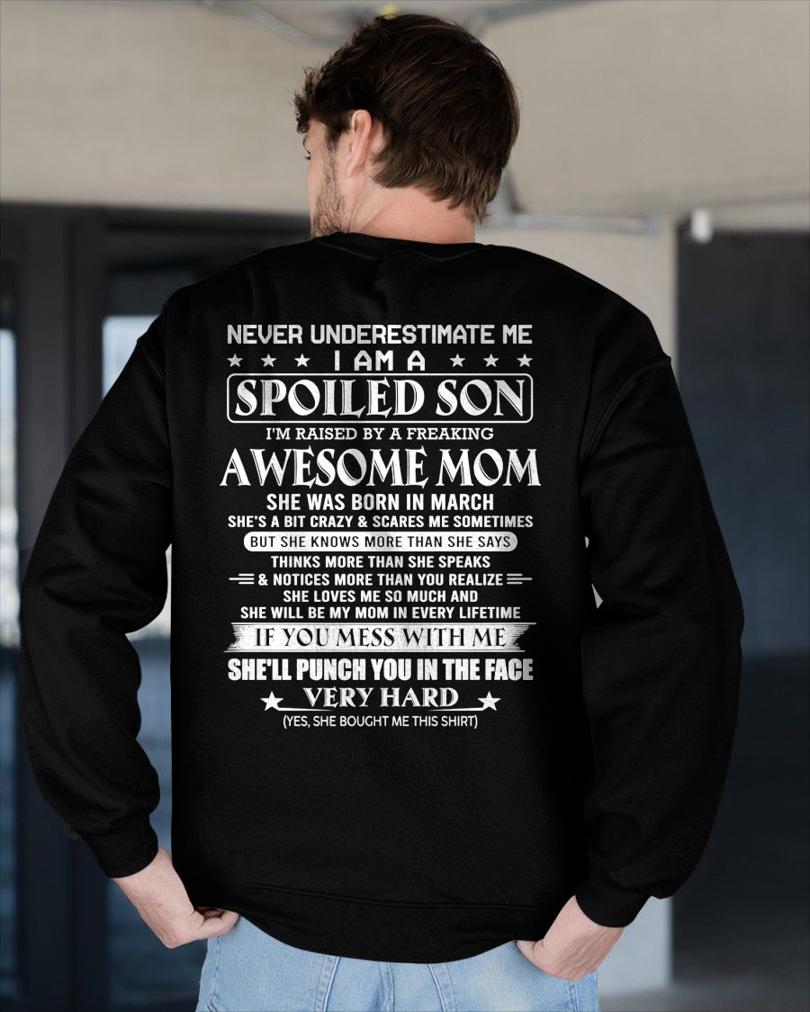 MARCH - SPOILED SON OF AWESOME MOM - GIFT FROM MOM - NTTD03 (SKU10-47-03)