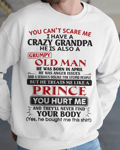 April – You Can’t Scare Me I Have A Crazy Grandpa – Gift For Grandson And Granddaughter From Grandpa – NTTD04 (SKU10-186-04)